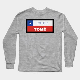 Tomé City in Chilean Flag Long Sleeve T-Shirt